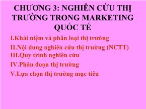 Bài giảng Marketing quốc tế - Chương 3: Nghiên cứu thị trường trong Marketing quốc tế - Trần Hải Ly