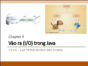 Bài giảng môn Lập trình hướng đối tượng - Chương 4: Vào ra (I/O) trong Java