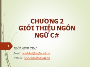 Bài giảng Nhập môn lập trình - Chương 2: Giới thiệu nôn ngữ C# - Trần Minh Thái