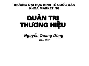 Bài giảng Quản trị thương hiệu - Chương 1: Tổng quan về thương hiệu - Nguyễn Quang Dũng