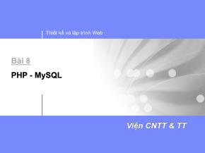 Bài giảng Thiết kế và lập trình Web - Bài 8: PHP. MySQL