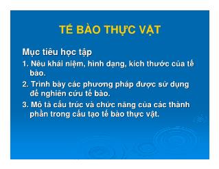 Bài giảng Thực vật - Tế bào thực vật