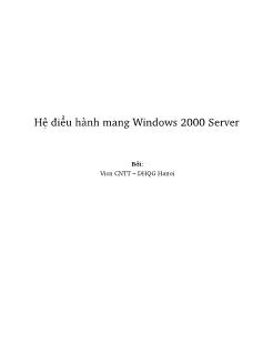 Giáo trình Hệ điều hành mang Windows 2000 Server (Phần 1)