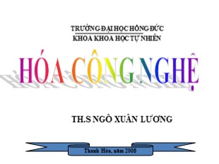 Bài giảng Hóa công nghệ - Chương 3: Tổng hợp NH3 và sản xuất axít HNO3 - Ngô Xuân Lương
