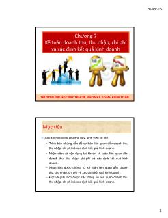 Bài giảng Kế toán tài chính và hệ thống kế toán Việt Nam 1 - Chương 7: Kế toán doanh thu, thu nhập, chi phí và xác định kết quả kinh doanh