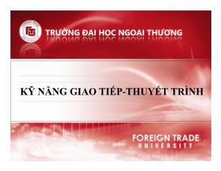 Bài giảng Kỹ năng giao tiếp thuyết trình - Chương 3: Kỹ năng thuyết trình hiệu quả - Nguyễn Thu Trang