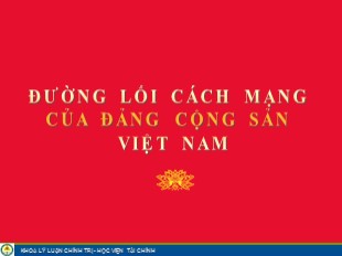 Bài giảng môn học Đường lối cách mạng của Đảng cộng sản Việt Nam - Chương 2: Đường lối đấu tranh giành chính quyền (1930-1945)
