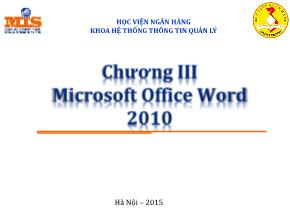 Bài giảng Tin học đại cương - Chương 3: Microsoft Office Word 2010