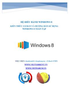 Hệ điều hành Windows 8 kiến thức cơ bản và hướng dẫn sử dụng Windows 8 toàn tập