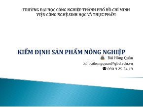 Bài giảng Kiểm định sản phẩm nông nghiệp